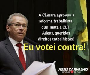 Dos 10 deputados do PI, apenas Assis votou contra a reforma