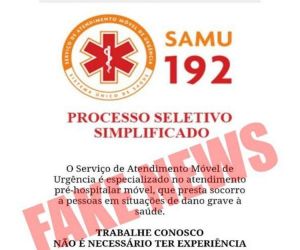 Notícia sobre processo seletivo para o SAMU é falsa