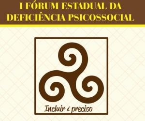 Piauí terá o I Fórum Estadual da Deficiência Psicossocial