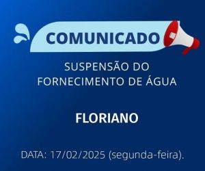 Suspensão de abastecimento de água afeta 80% de Floriano nesta segunda-feira