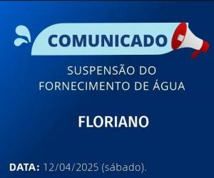 Agespisa comunica suspensão no fornecimento de água em Floriano neste sábado (12)