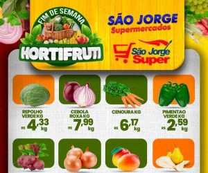 São Jorge Supermercados e São Jorge Super apresentam ofertas especiais de Hortifrúti