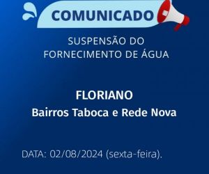 Agespisa comunica suspensão temporária do fornecimento de água nos bairros Taboca e Rede Nova