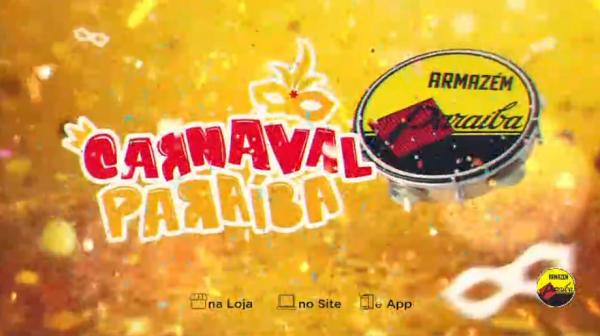 Aproveite as super ofertas do Carnaval no Armazém Paraíba