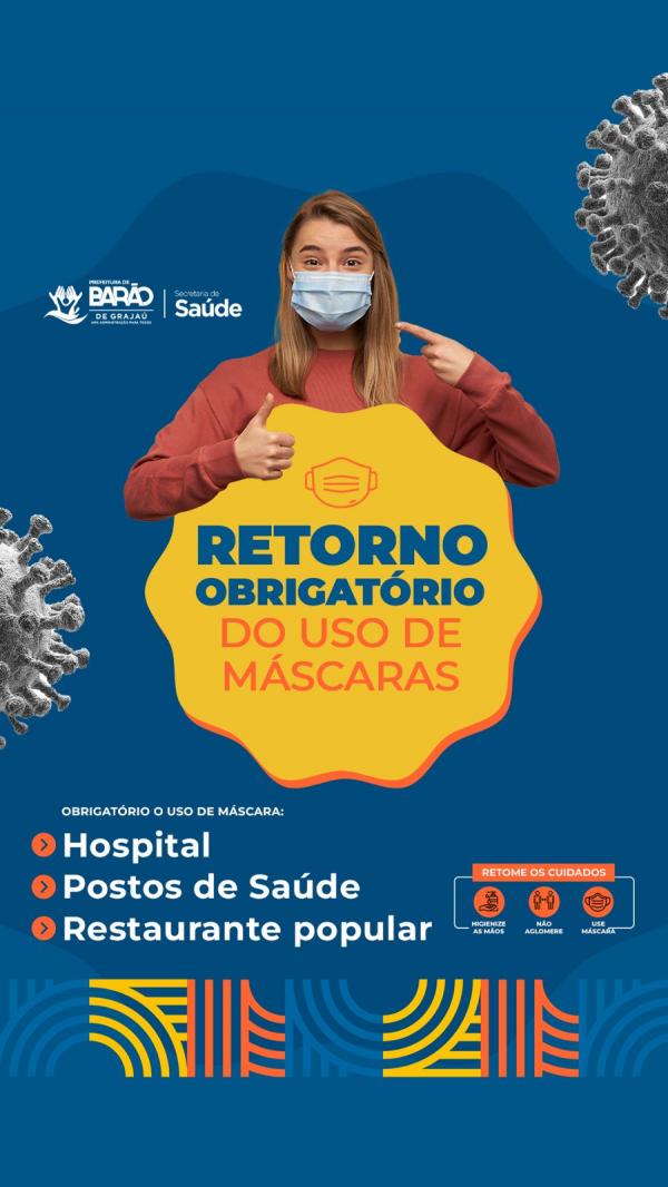 Prefeitura de Bar&atilde;o de Graja&uacute; decreta o retorno obrigat&oacute;rio do uso de m&aacute;scara(Imagem:Divulga&ccedil;&atilde;o)