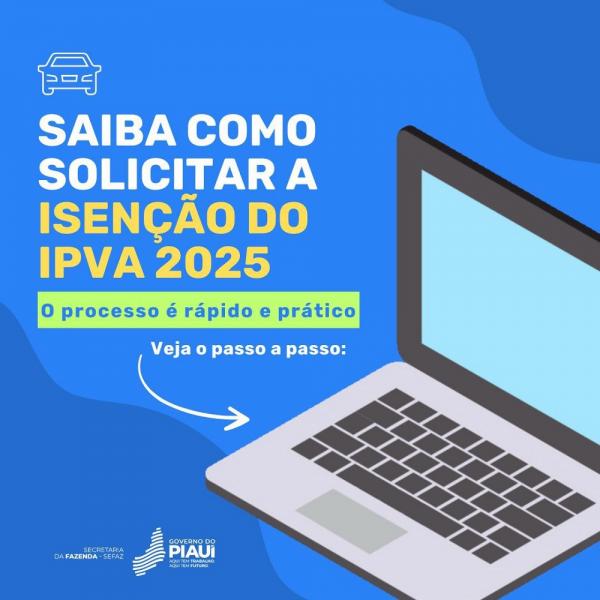 Solicitação de isenção do IPVA 2025 pode ser realizada no site da Sefaz-PI