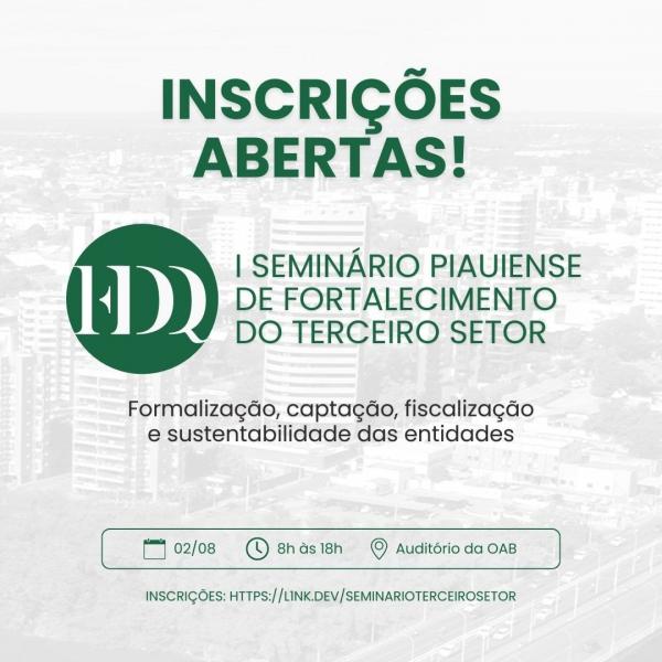 Seminário Piauiense de Fortalecimento do Terceiro Setor está com inscrições abertas