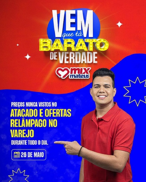 Vem que Tá Barato de Verdade: Mix Mateus oferece preços imbatíveis nesta sexta (26)