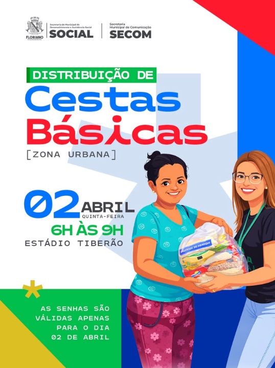 Prefeitura de Floriano realizará distribuição de cestas básicas na zona urbana nesta quinta (02)