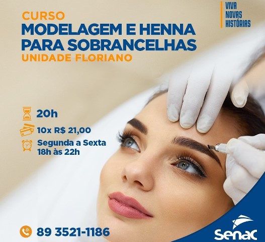 Senac de Floriano oferece Curso de Modelagem e Henna para Sobrancelhas