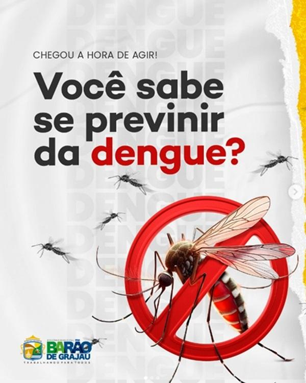 Prefeitura de Bar&atilde;o de Graja&uacute; alerta para preven&ccedil;&atilde;o da dengue durante o per&iacute;odo chuvoso(Imagem:Divulga&ccedil;&atilde;o/Prefeitura de Bar&atilde;o de Graja&uacute; )