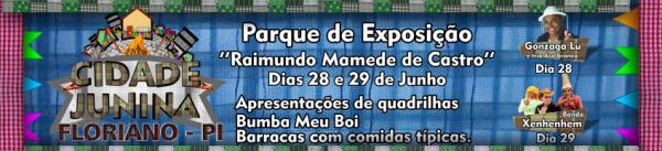 Preparativos para a I Cidade Junina de Floriano estão em fase final.(Imagem:Divulgação)